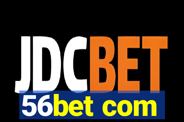 56bet com