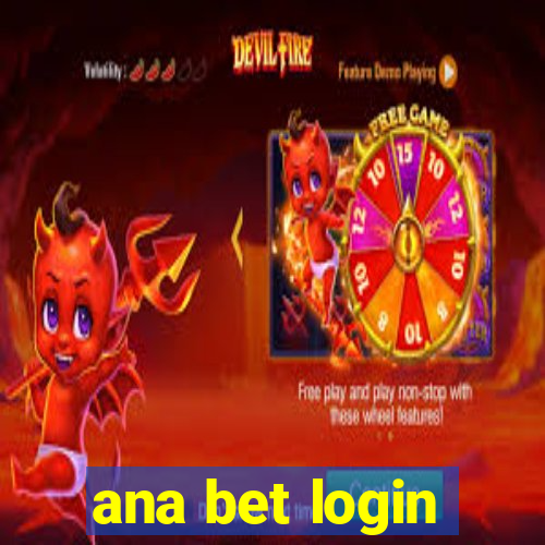 ana bet login