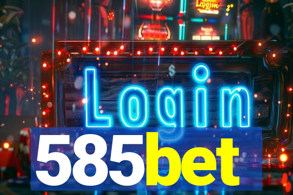 585bet