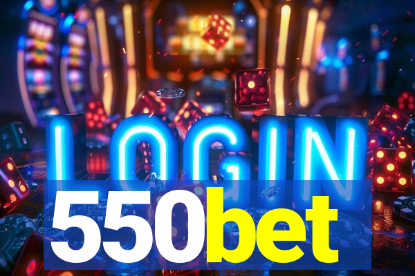 550bet