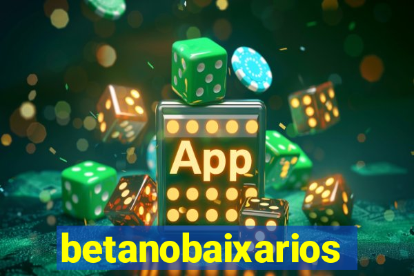 betanobaixarios