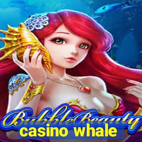 casino whale