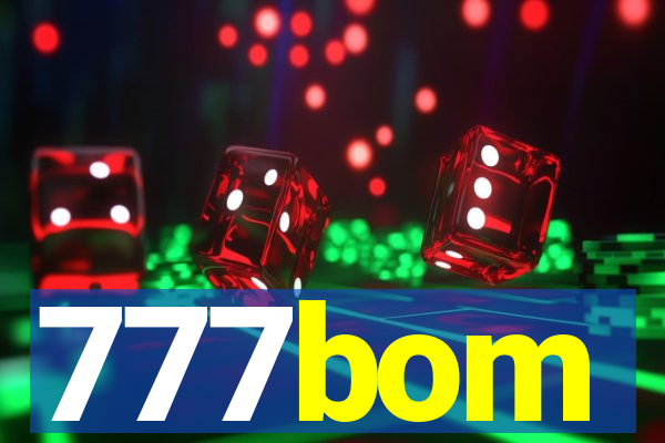 777bom