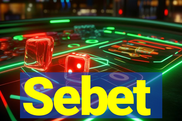 Sebet