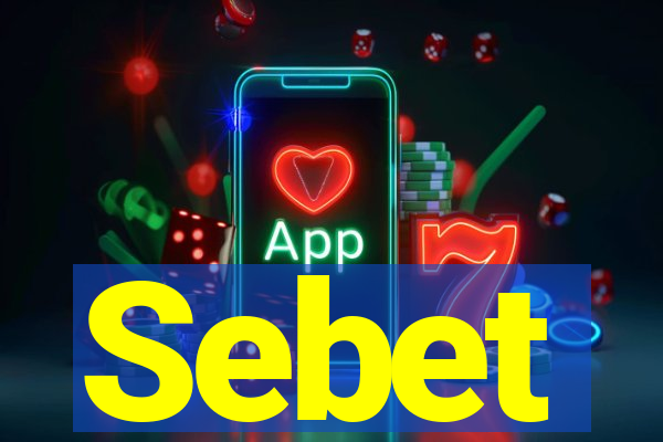 Sebet