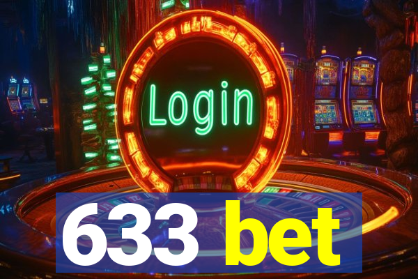 633 bet