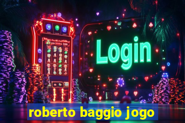 roberto baggio jogo