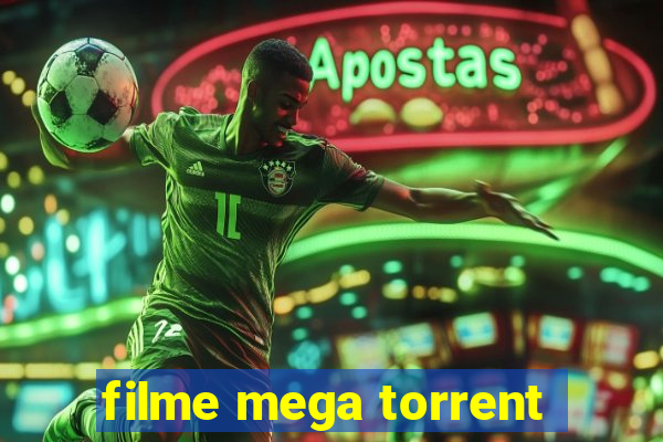 filme mega torrent