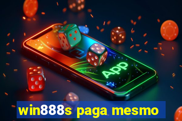 win888s paga mesmo