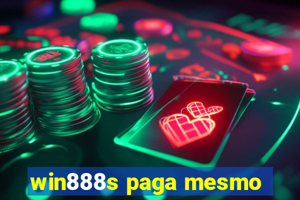 win888s paga mesmo