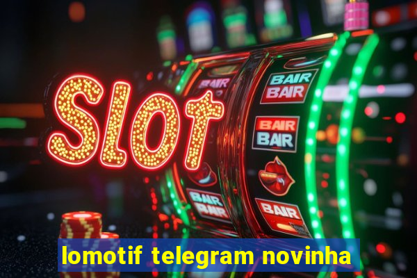 lomotif telegram novinha