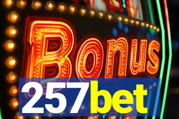 257bet