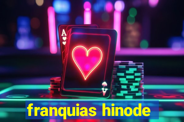 franquias hinode