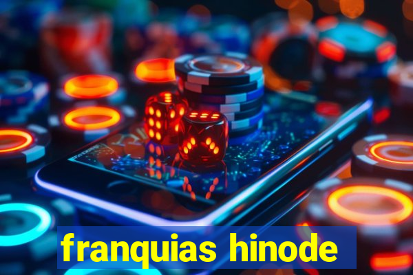 franquias hinode