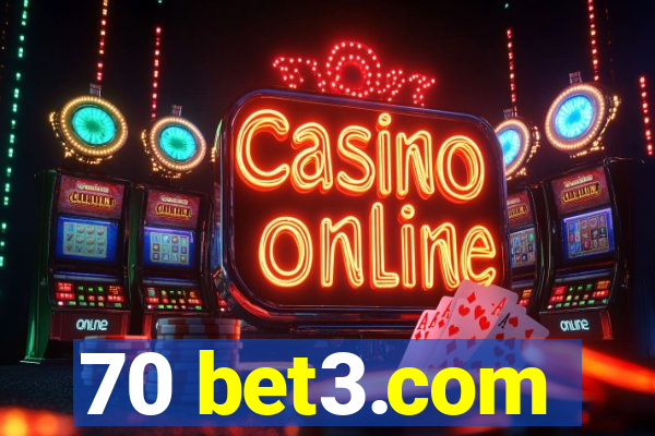 70 bet3.com