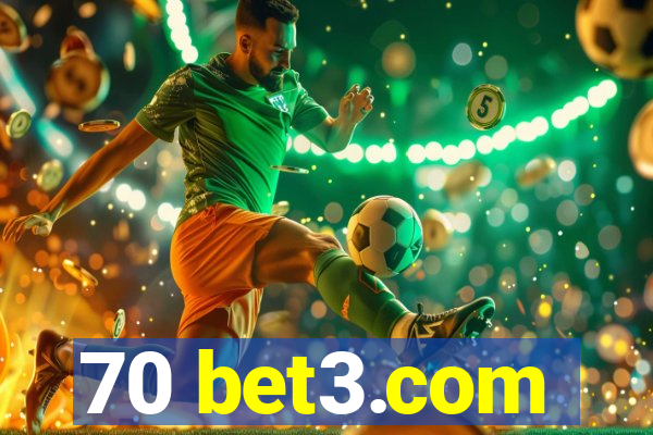 70 bet3.com