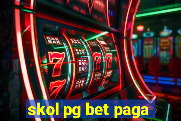 skol pg bet paga