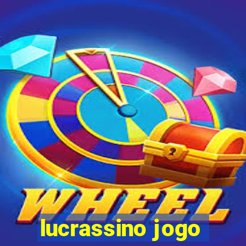 lucrassino jogo