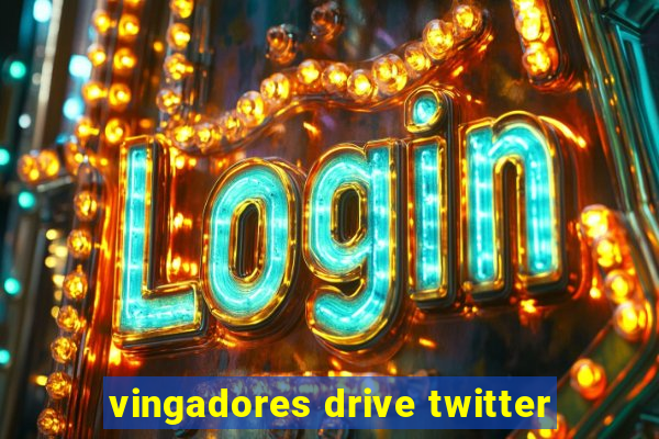 vingadores drive twitter