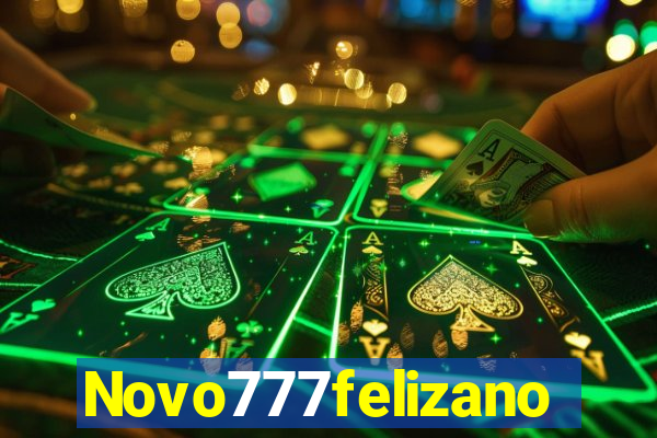 Novo777felizano