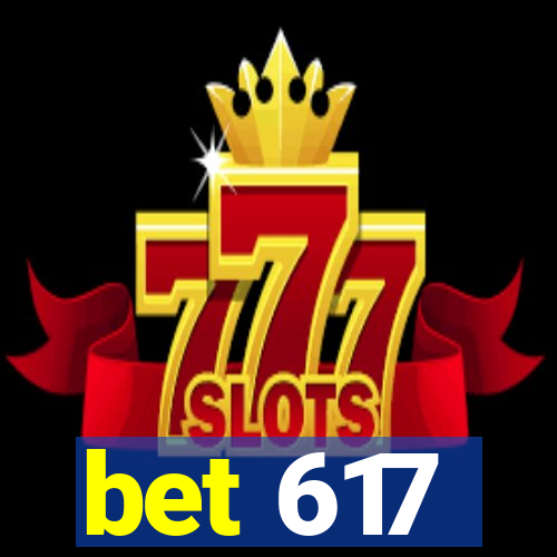 bet 617