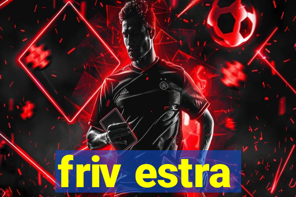 friv estra