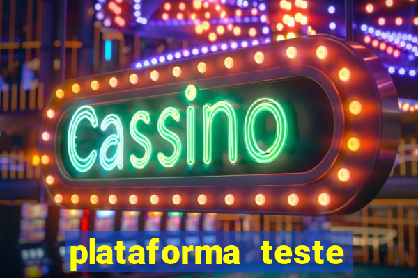 plataforma teste fortune tiger