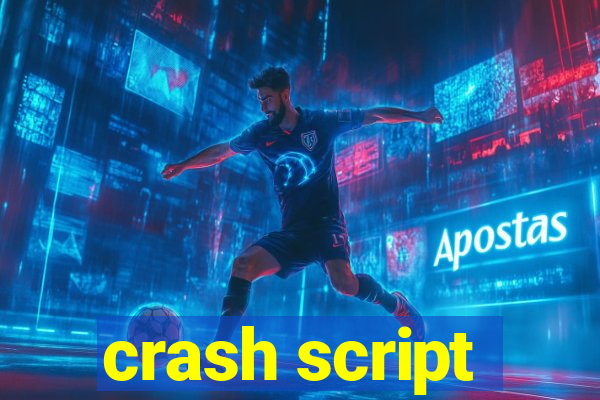 crash script