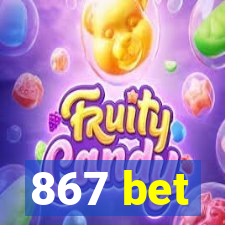 867 bet