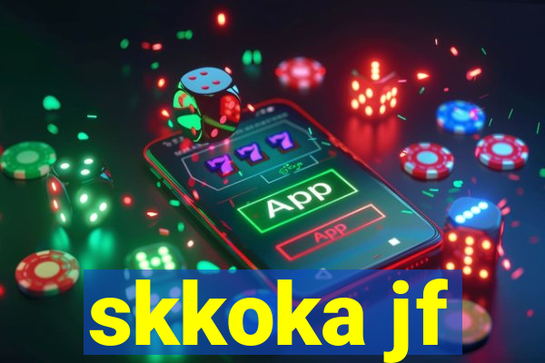 skkoka jf