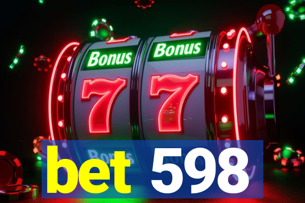 bet 598