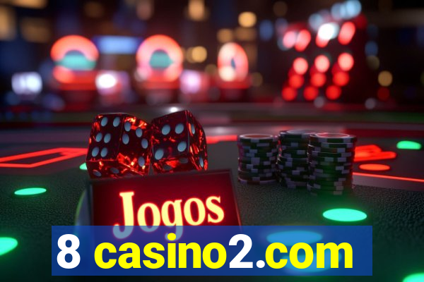 8 casino2.com