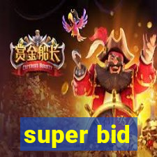 super bid