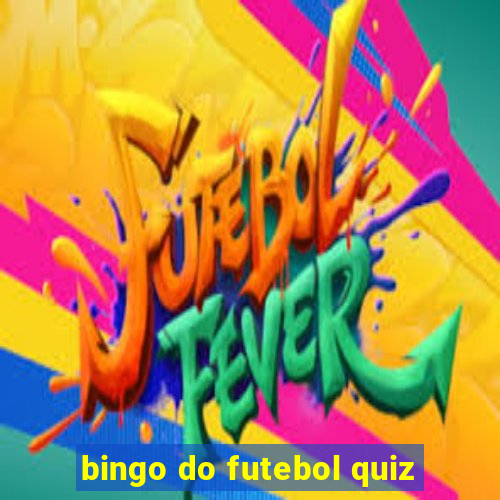 bingo do futebol quiz