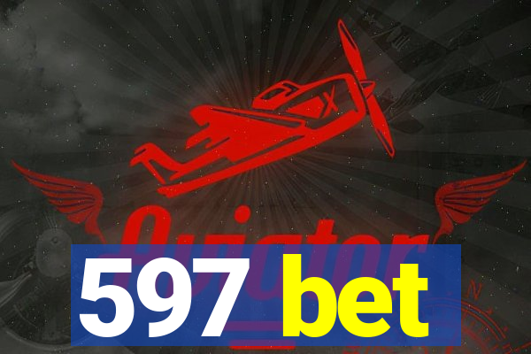 597 bet