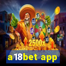 a18bet app