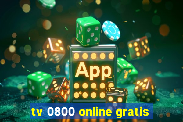 tv 0800 online gratis