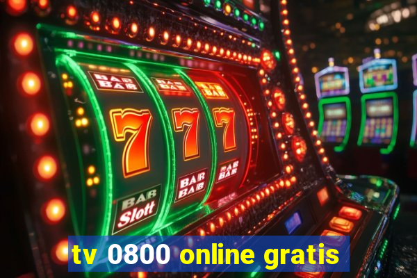 tv 0800 online gratis