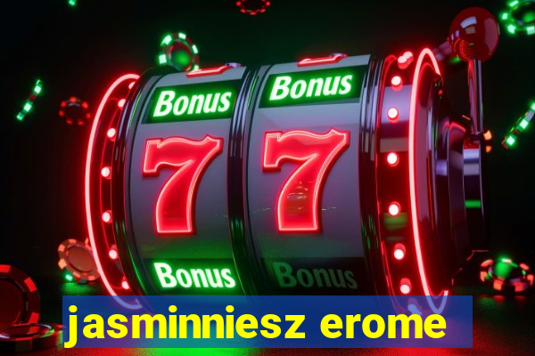 jasminniesz erome