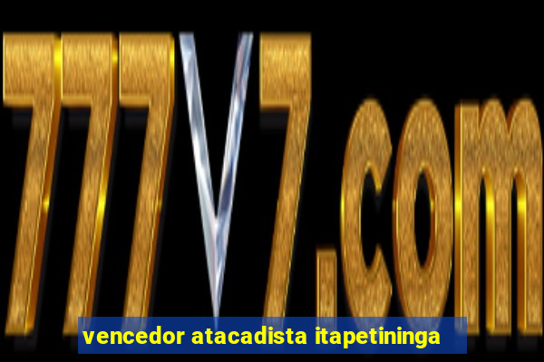 vencedor atacadista itapetininga