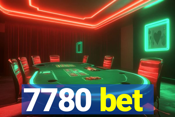 7780 bet