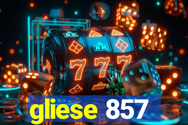 gliese 857