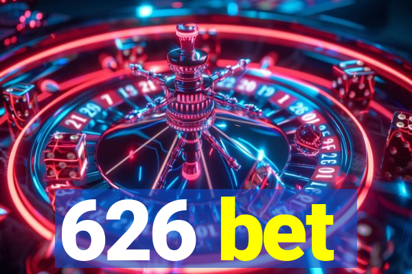 626 bet