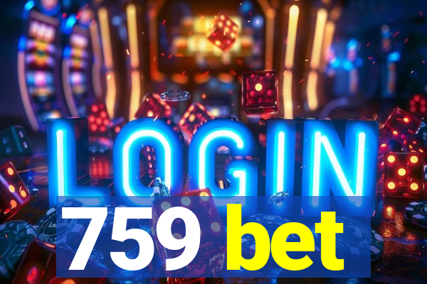 759 bet