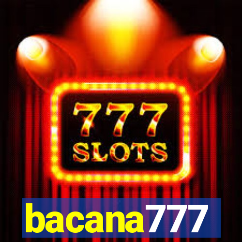 bacana777