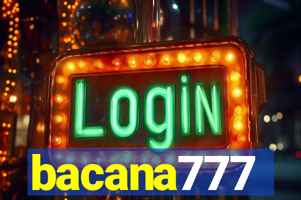 bacana777