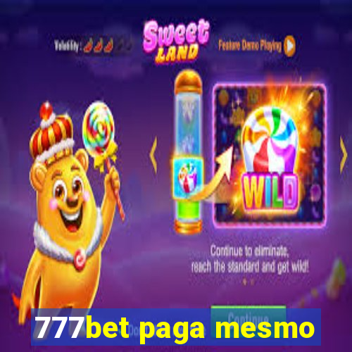 777bet paga mesmo