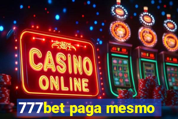 777bet paga mesmo