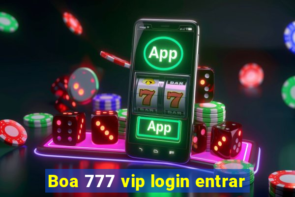 Boa 777 vip login entrar