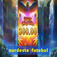 nordeste futebol net vip